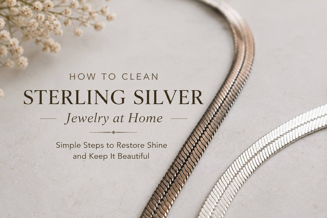 How to Clean Sterling Silver Jewelry at Home — Complete Care Guide for Everyday Wear