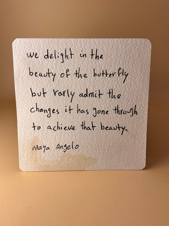 “Butterfly’s Journey” Maya Angelou Quote